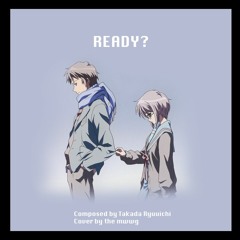 READY? from The Disappearance of Suzumiya Haruhi [cover by the mwwg]