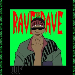 Rave Or Rave