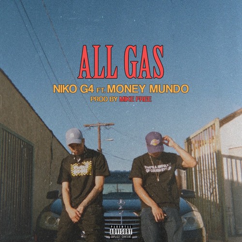 Niko G4 ft. Money Mundo - ALL GAS