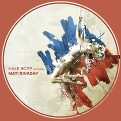 Hale Bopp (Mati Rivaday Rework)