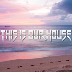 - THIS IS OUR HOUSE - Episode 1.