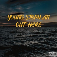 YoungStephan - Out Here