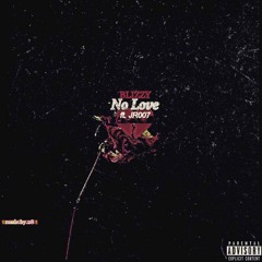 Blizzy Ft JR007 - No Love