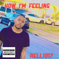 Rellybo1017 - How I'm Feeling