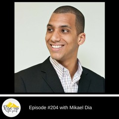 Episode #204 with Mikael Dia- Scaling Your Business with an Optimized Funnel System