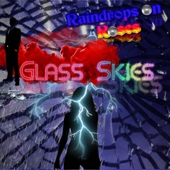 Glass Skies