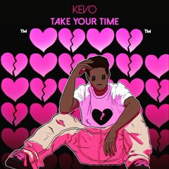 KEVO - Take Your Time