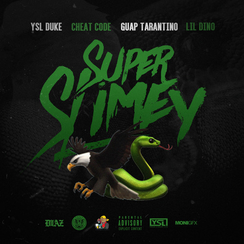 Cheat Code x YSL Duke x Guap Tarantino x Lil Dino - "Super Slimey" (Prod. by Mattazik)