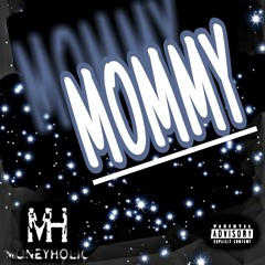 Mommy