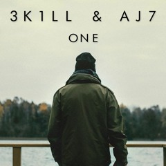 3K1LL & AJ7 - One