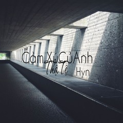 Cảm Xúc Của Anh Thật Tệ - Hyn