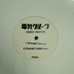 DENKI GROOVE - Shangri-La (bunmei reworked)