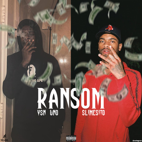 slimesito x ysnuno - ransom(prod grandfero)