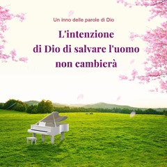 L'intenzione di Dio di salvare l'uomo non cambierà