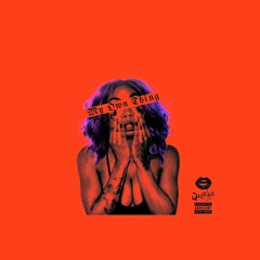 My Own Thing  [Prod. Qreepz]