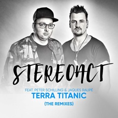 Stereoact & Jaques Raupé - Terra Titanic (Jaques Raupé Remix)