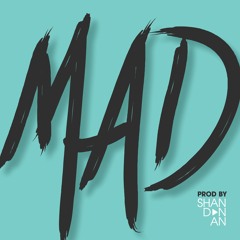 Mad - shandanan (prod. by shandanan)