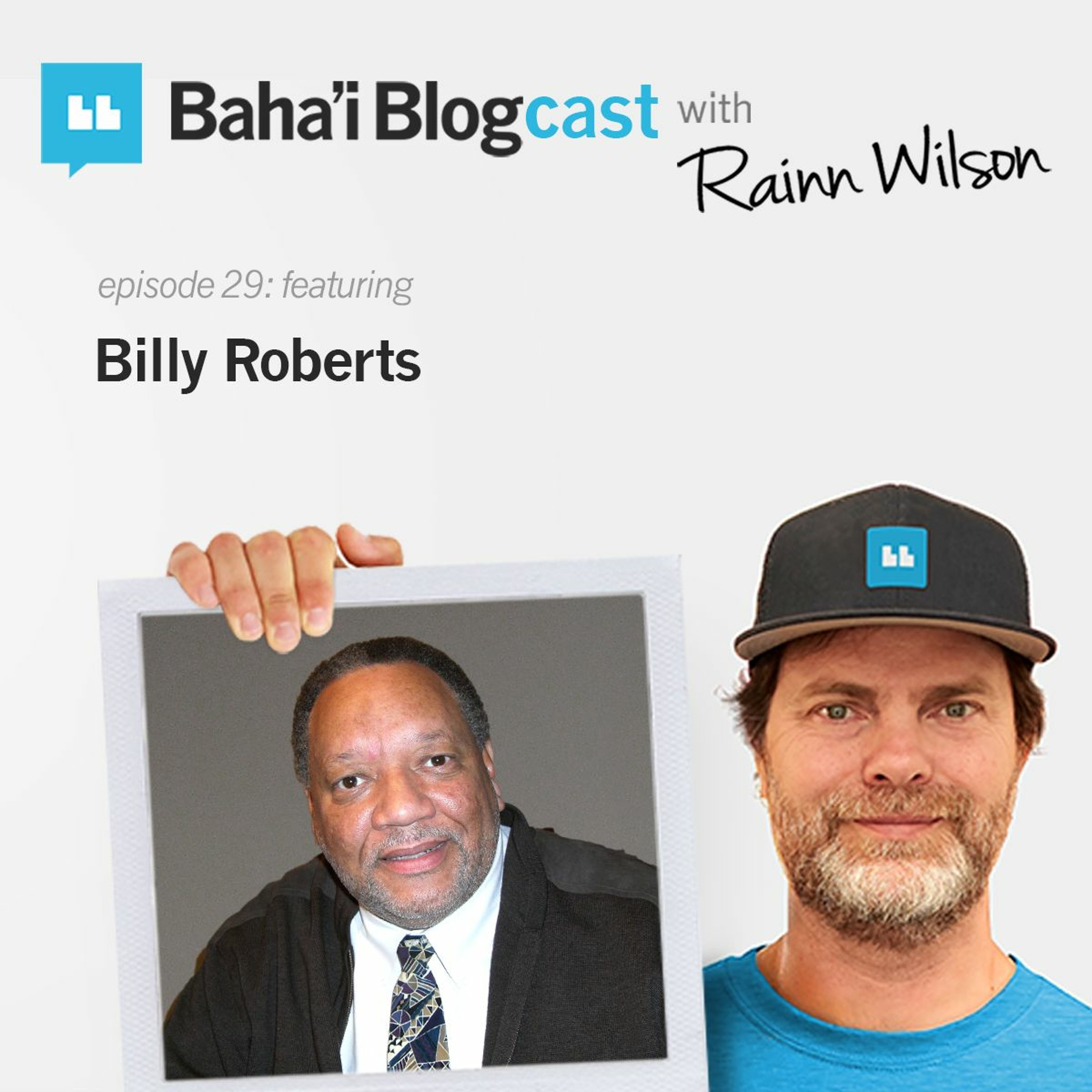 Baha\'i Blogcast with Rainn Wilson
