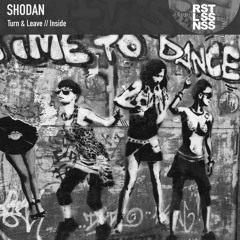 Shodan - Turn & Leave