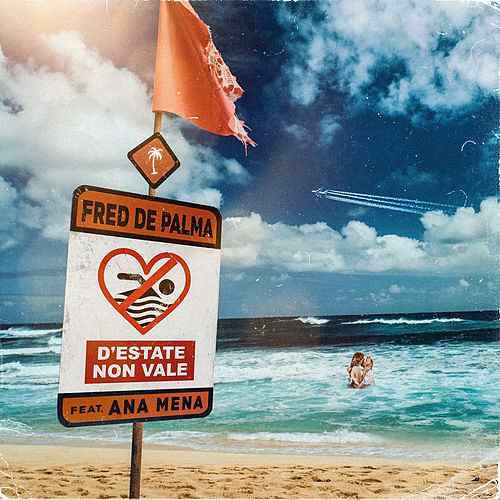 Fred De Palma - DEstate non vale (feat. Ana Mena)( PRZ3MO! Bootleg 2018 )