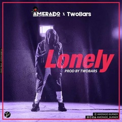 Amerado X TwoBars - Lonely(Prod.by TwoBars)