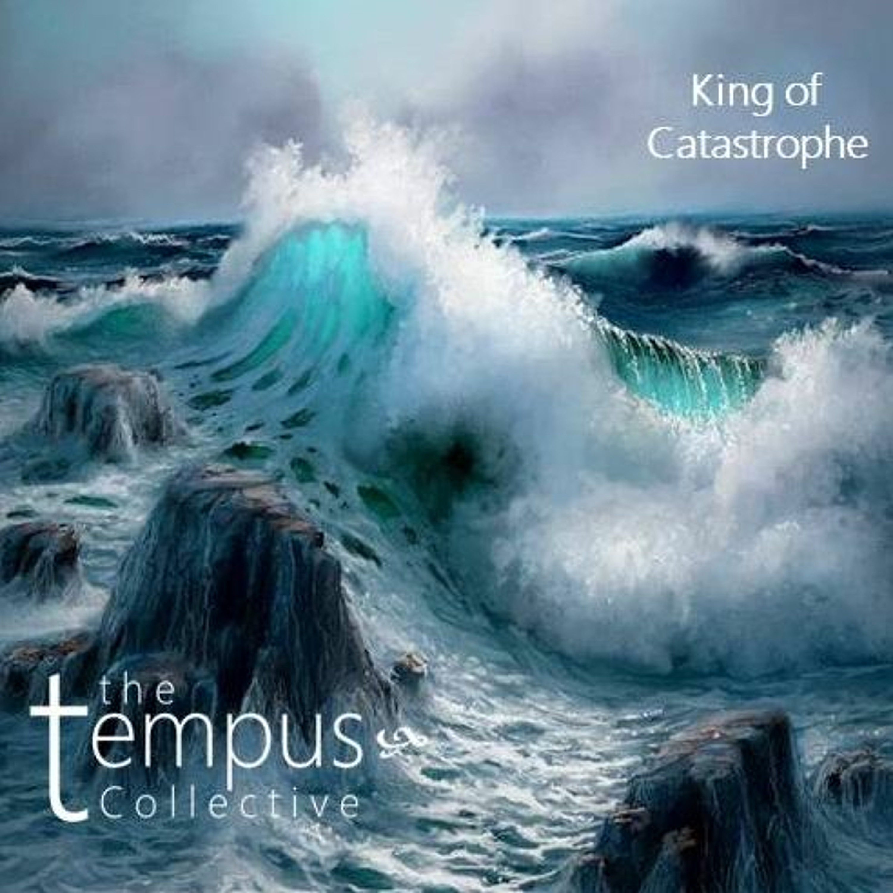 The Tempus Collective - King Of Catastrophe episode artwork