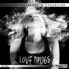KlereHerrieKrew & Lysergide - Love Drugs