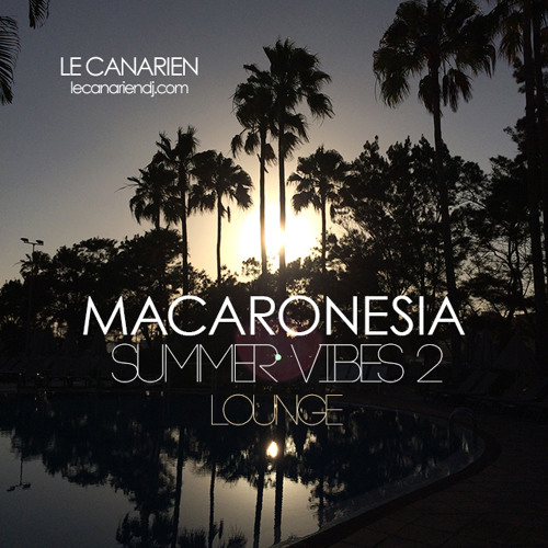 Macaronesia Summer Vibes 2 Lounge