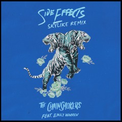 The Chainsmokers - Side Effects ft. Emily Warren (Skylike Remix)