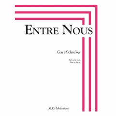 Gary Schocker - Entre Nous for Flute and Harp: III. Une Baignade