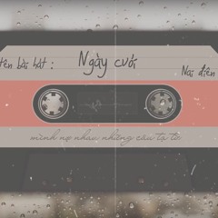Ngày Cưới ft. teebeiz