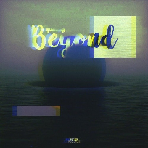 Quasar - Cygnus (ft. Grantimus) [Beyond EP]