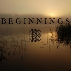 beginnings