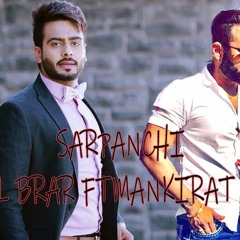 SARPANCHI - Anmol Brar Ft Mankirat Aulakh