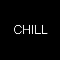 Chill