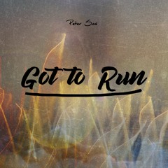 Got To Run