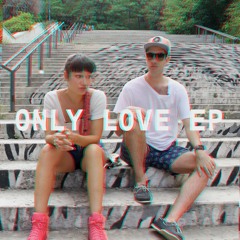 Only Love
