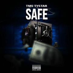 Tms Tystar - Safe [Big 3 The Ep]
