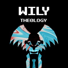 Theology - Wily