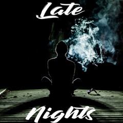 late nights