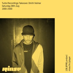 Turbo Recordings Takeover: Dimitri Veimar - 28th July 2018