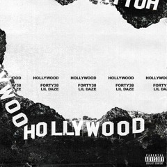 Hollywood (feat. Lil Daze)