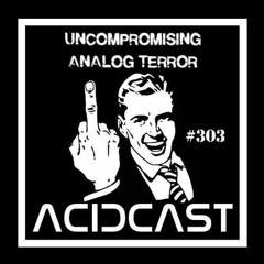 ACIDCAST #303 - The Untitled