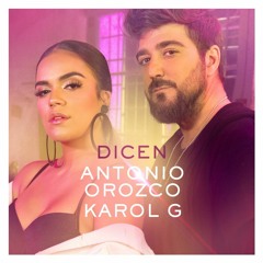 Antonio Orozco Ft Karol G - Dicen (Dj Salva Garcia & Dj Alex Melero 2018 Rumbaton)