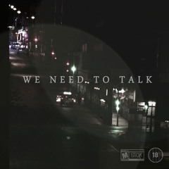 we need to talk (ft. Lucille Slade)