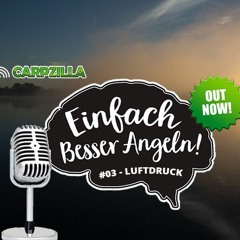Audiocoaching: Einfach besser Angeln #3 - LUFTDRUCK