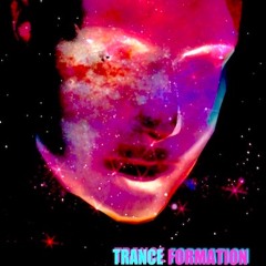 TRANCE FORMATION , essence - Techno Trance