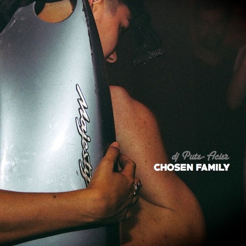Chosen Family /ϟ/ DJ Pute-Acier /ϟ/ 2018