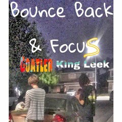 King Leek x Goatler - Bounce Back And Focus (Prod by QuayBandz)