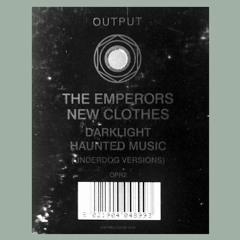 Emperors New Clothes ‎– Darklight(Underdog Version)